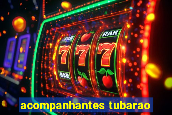 acompanhantes tubarao